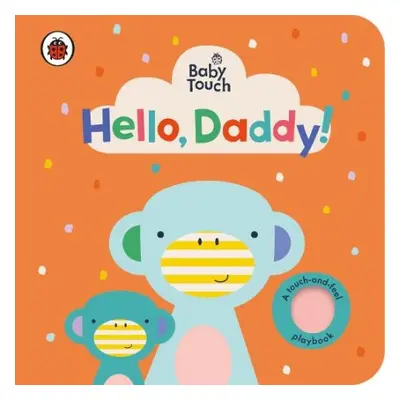 Baby Touch: Hello, Daddy! - Ladybird