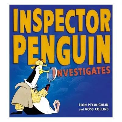 Inspector Penguin Investigates - McLaughlin, Eoin