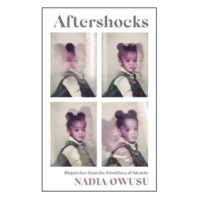 Aftershocks - Owusu, Nadia