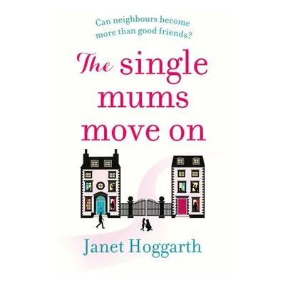 Single Mums Move On - Hoggarth, Janet