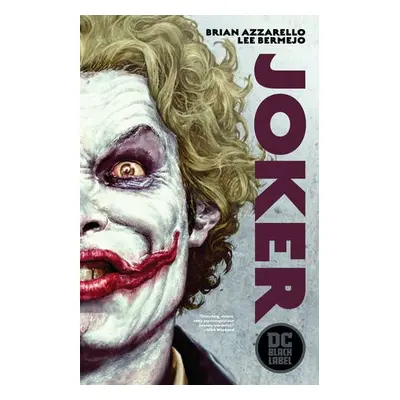 Joker - Azzarello, Brian a Bermejo, Lee