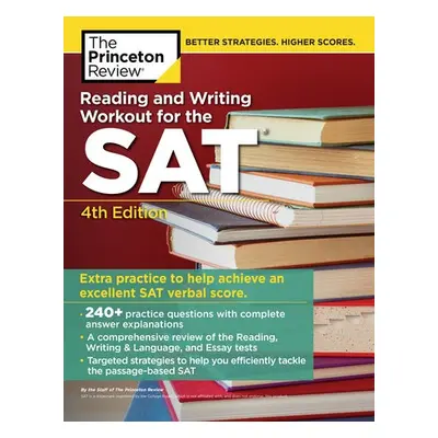 Reading and Writing Workout for the SAT - Princeton Review