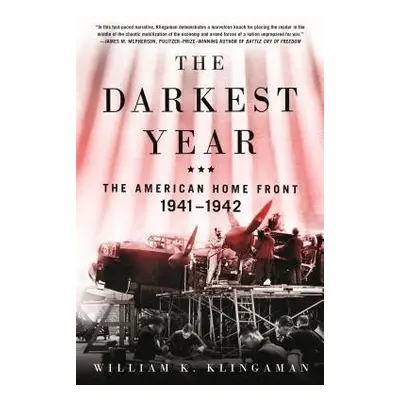 Darkest Year - Klingaman, William K.