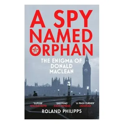 Spy Named Orphan - Philipps, Roland