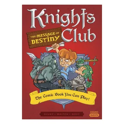 Knights Club: The Message of Destiny - Shuky a Waltch