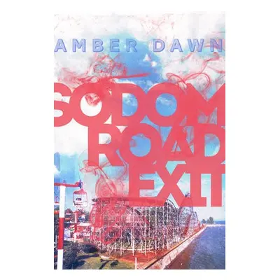 Sodom Road Exit - Dawn, Amber