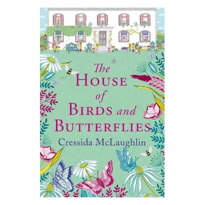 House of Birds and Butterflies - McLaughlin, Cressida