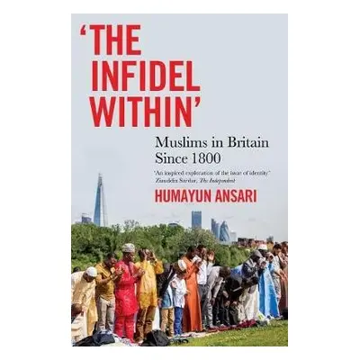 Infidel Within - Ansari, Humayun