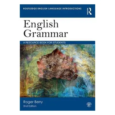 English Grammar - Berry, Roger (formerly at Lingnan University, Hong Kong)