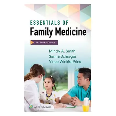 Essentials of Family Medicine - Smith, Mindy A