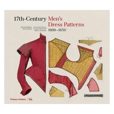 17th-Century Men's Dress Patterns 1600 - 1630