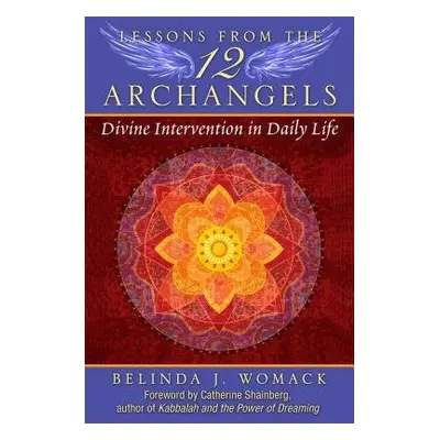 Lessons from the Twelve Archangels - Womack, Belinda J.