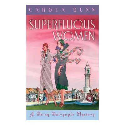 Superfluous Women - Dunn, Carola