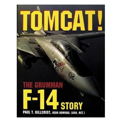 Tomcat! - Gillcrist, Paul T.