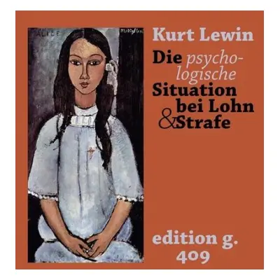 psychologische Situation bei Lohn und Strafe - Lewin, Kurt