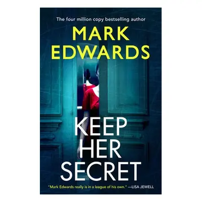 Keep Her Secret - Edwards, Mark