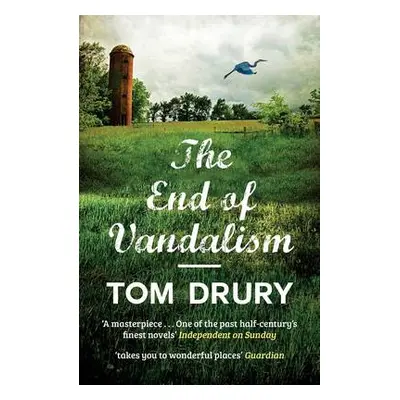 End of Vandalism - Drury, Tom