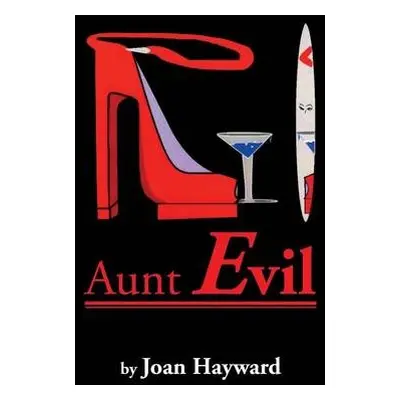 Aunt Evil - Hayward, Joan