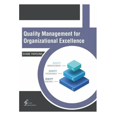 Quality Management for Organizational Excellence