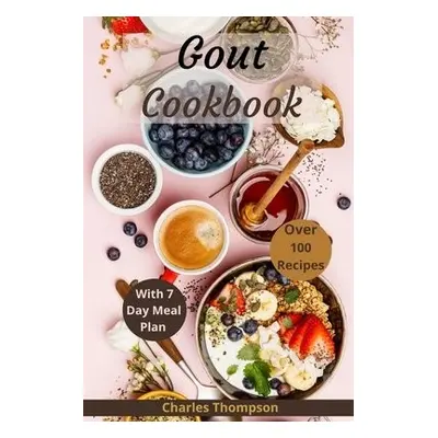 Gout Cookbook - Thompson, Charles