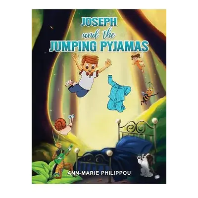 Joseph and the Jumping Pyjamas - Philippou, Ann-Marie