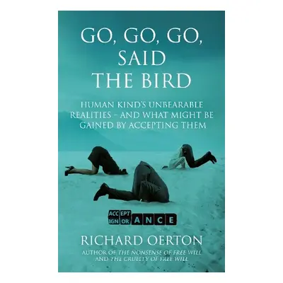 Go, Go, Go, Said the Bird - Oerton, Richard