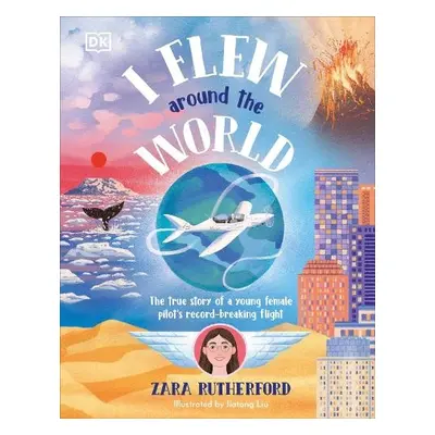 I Flew Around the World - Rutherford, Zara