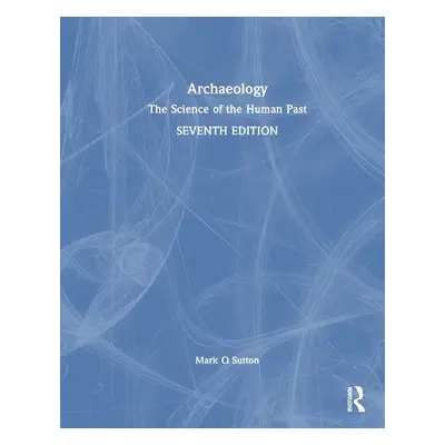 Archaeology - Sutton, Mark Q.