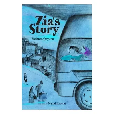 Zia's Story - Qayumi, Shahnaz