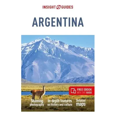 Insight Guides Argentina: Travel Guide with Free eBook - Insight Guides