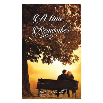 Time to Remember - Prescott, Judy