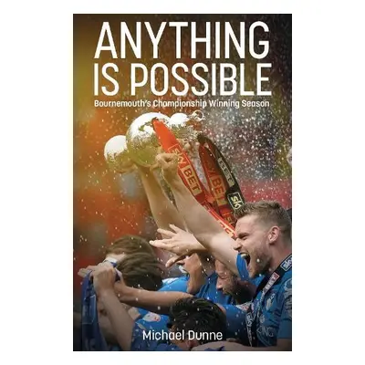 Anything is Possible - Dunne, Michael