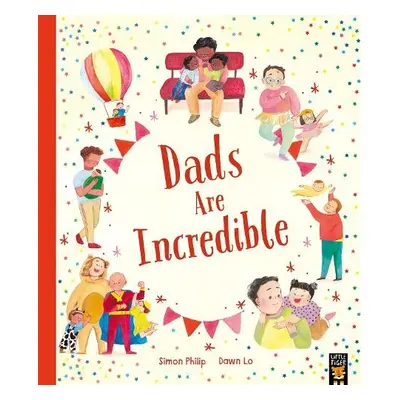 Dads Are Incredible - Philip, Simon