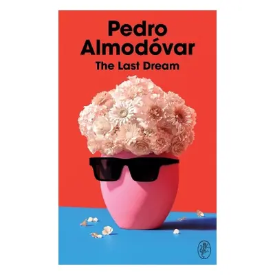 Last Dream - Almodovar, Pedro