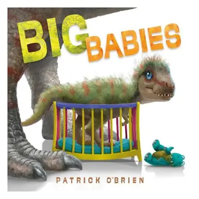 Big Babies - O'Brien, Patrick a O'Brien, Patrick