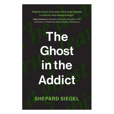 Ghost in the Addict - Siegel, Shepard