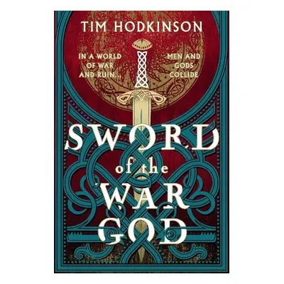 Sword of the War God - Hodkinson, Tim