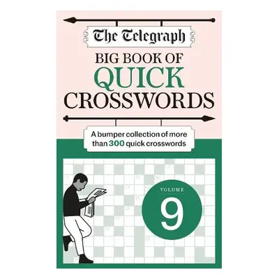 Telegraph Big Quick Crosswords 9 - Telegraph Media Group Ltd