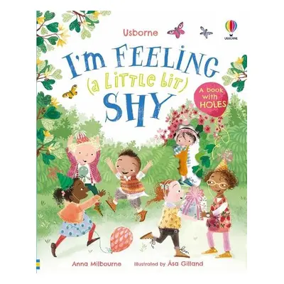 I'm Feeling (a Little Bit) Shy - Milbourne, Anna