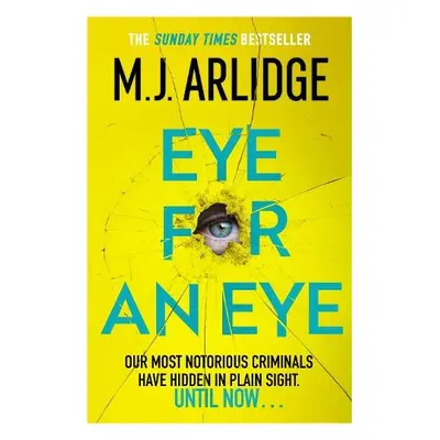 Eye for An Eye - Arlidge, M. J.