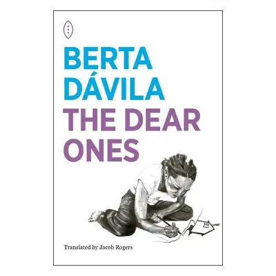 Dear Ones - Davila, Berta