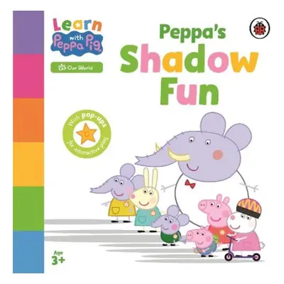 Learn with Peppa: Peppa’s Shadow Fun - Peppa Pig