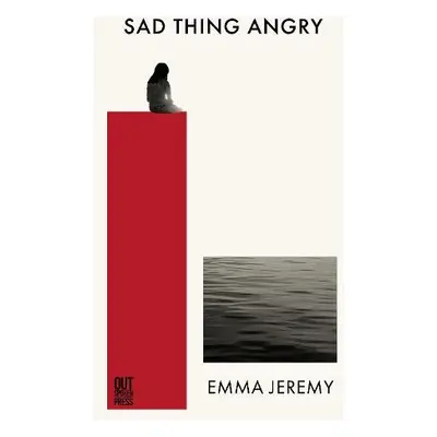 sad thing angry - Jeremy, Emma