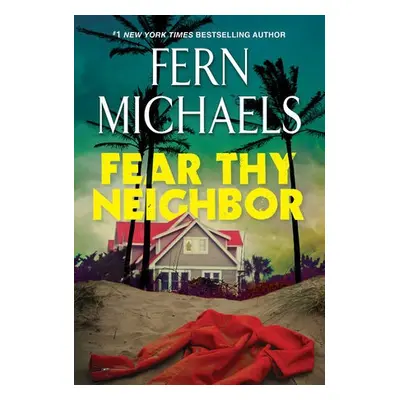 Fear Thy Neighbor - Michaels, Fern