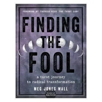 Finding the Fool - Wall, Meg Jones (Meg Jones Wall)