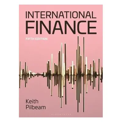 International Finance - Pilbeam, Keith (City, University of London, UK)