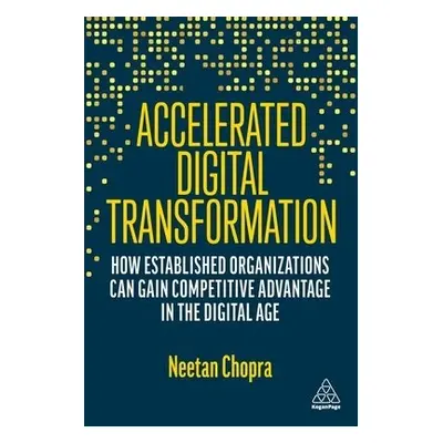 Accelerated Digital Transformation - Chopra, Neetan