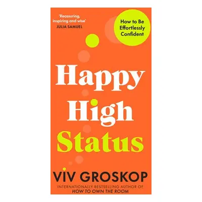 Happy High Status - Groskop, Viv