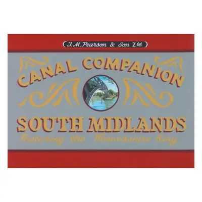 South Midlands Canal Companion - Pearson, Michael