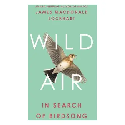 Wild Air - Lockhart, James Macdonald